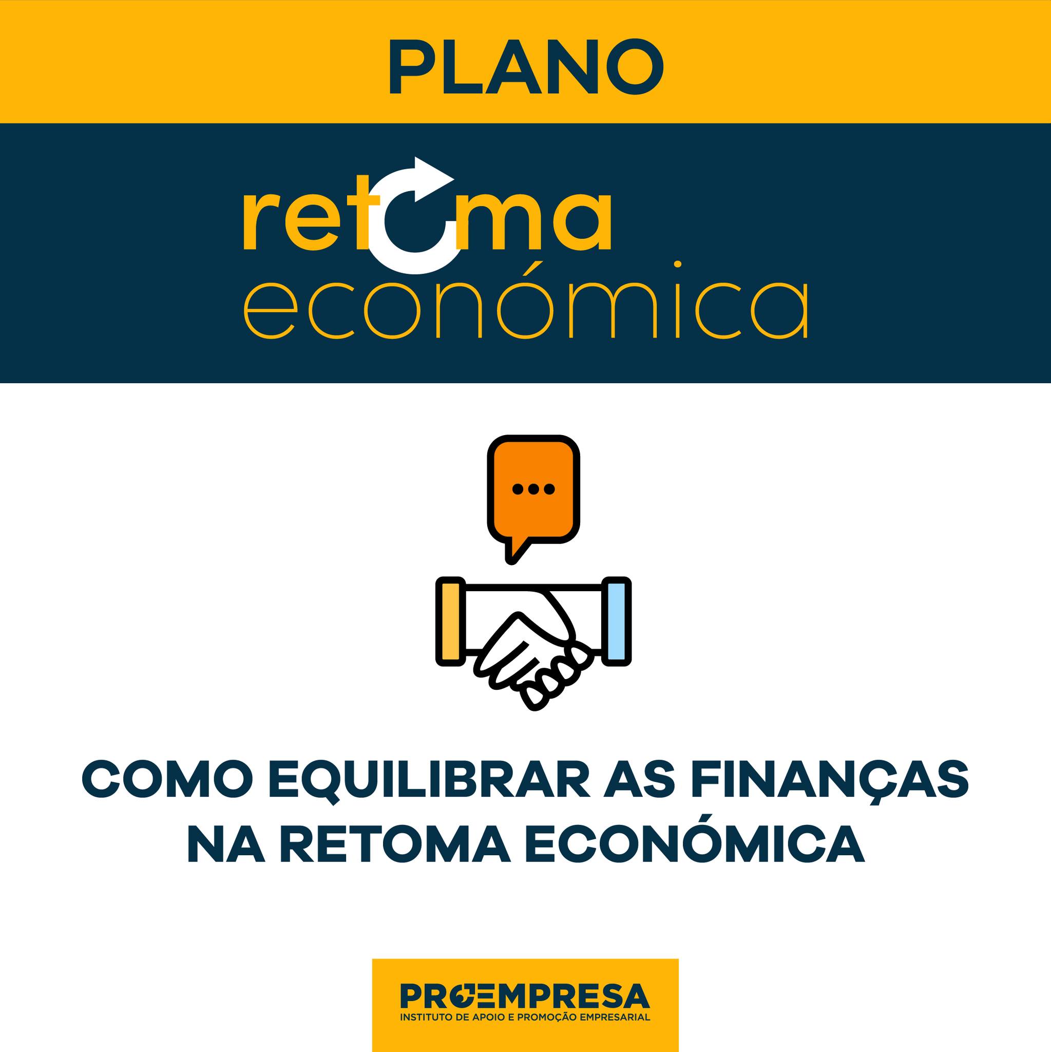 Plano Retoma Económica - Como equilibrar as finanças?