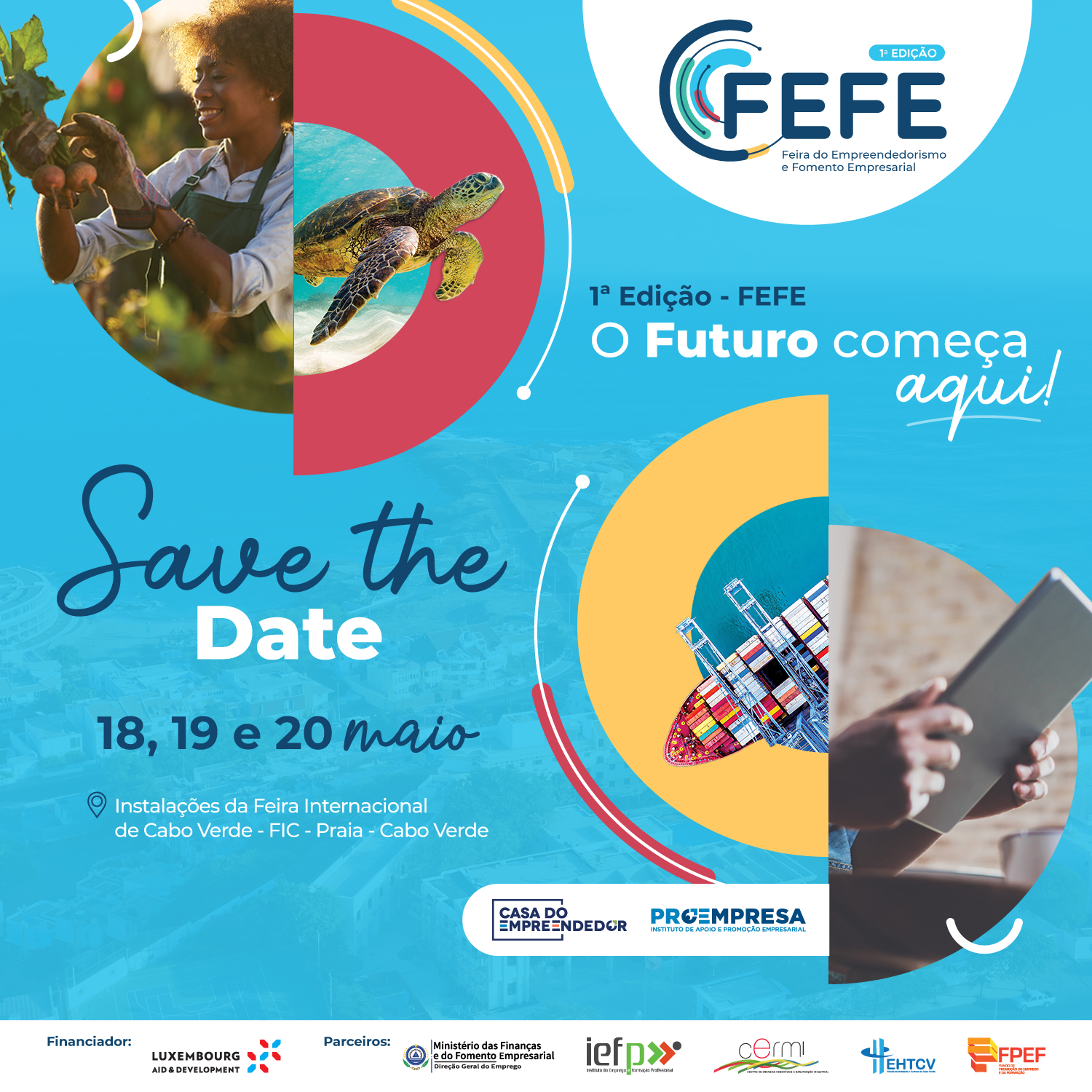 1ª Edição da Feira do Empreendedorismo e Fomento Empresarial - FEFE